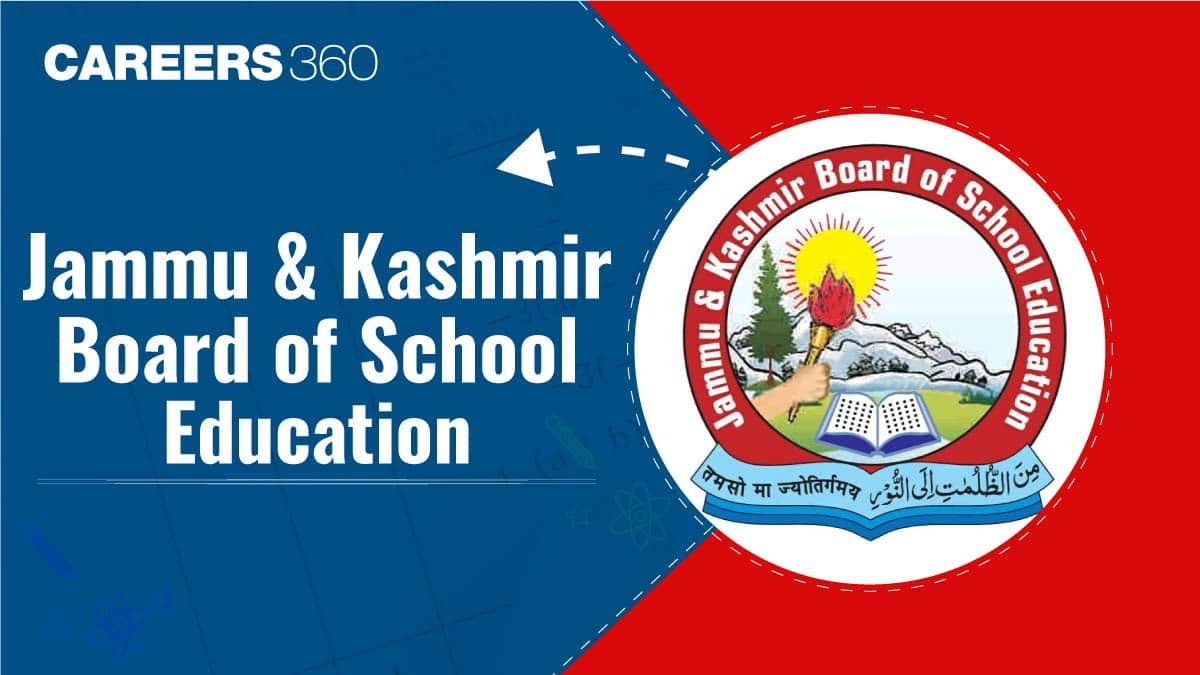 J&K Board - JKBOSE History, Academic Streams, Fee Structure, Exams, Result