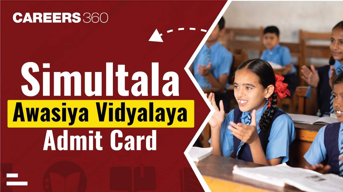 Simultala Awasiya Vidyalaya Admit Card 2025-26; Download the SAV Admit Card for Preliminary Exam