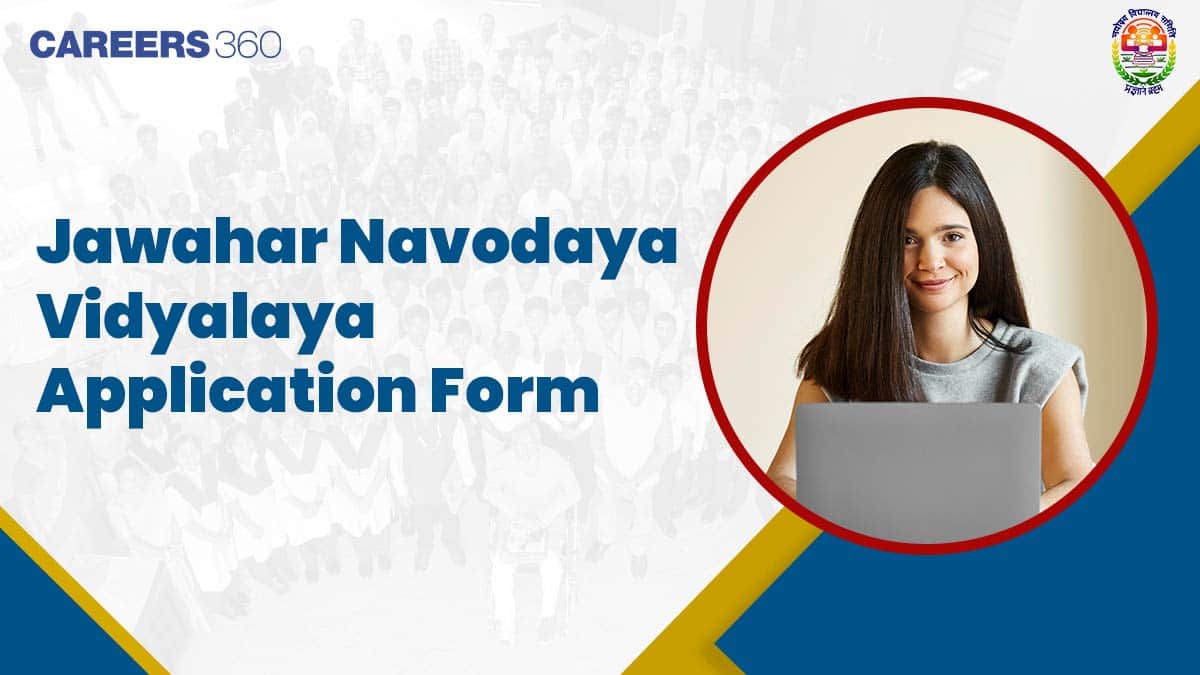 Jawahar Navodaya Vidyalaya Application Form 2026-27- Last Date Extended to August 27