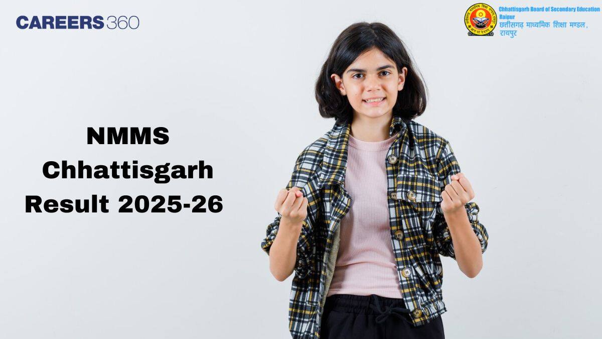 NMMS Chhattisgarh Result 2025-26: Check Merit List, Cut Off Marks