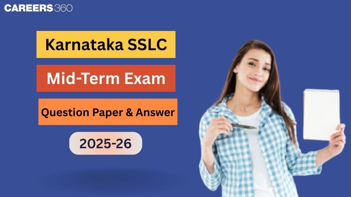 Karnataka SSLC Mid Term Exam Question Paper 2025-26 PDF, Answer Key & Analysis