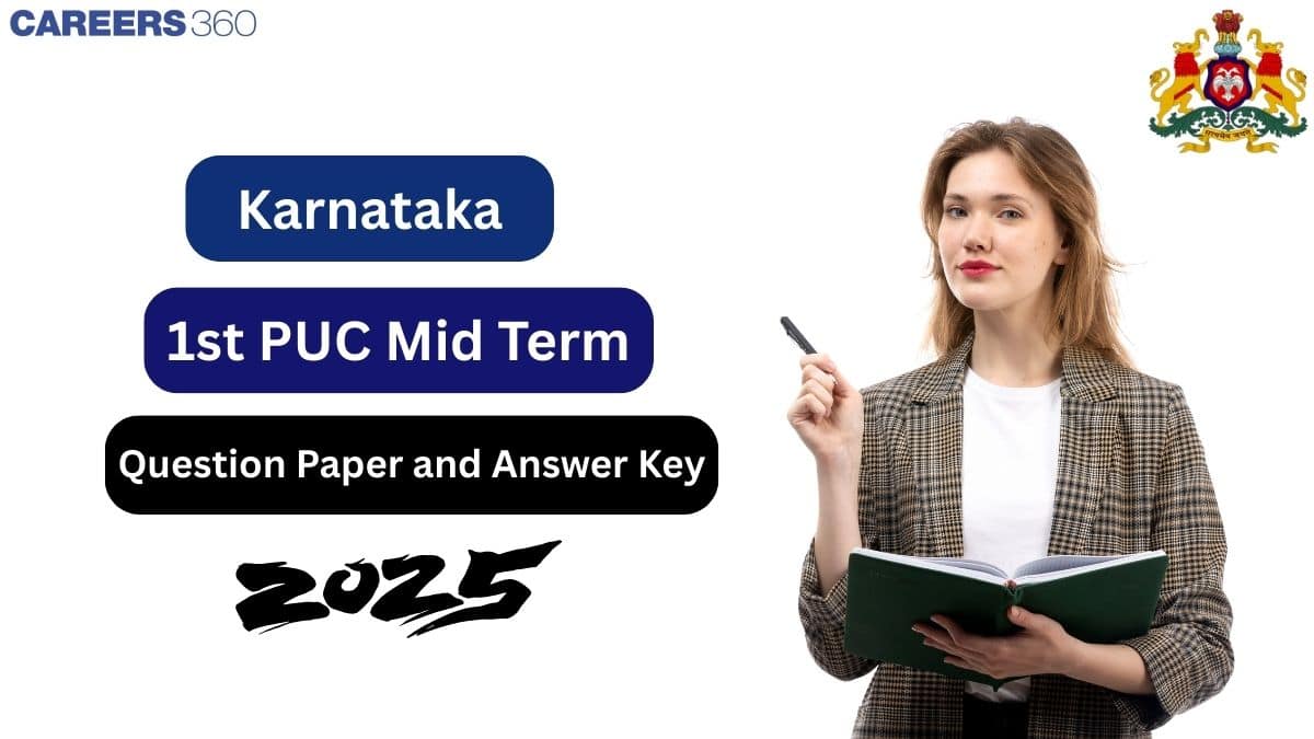 Karnataka 1st PUC Mid Term Question Paper 2025-26 with Answer Key & Solutions