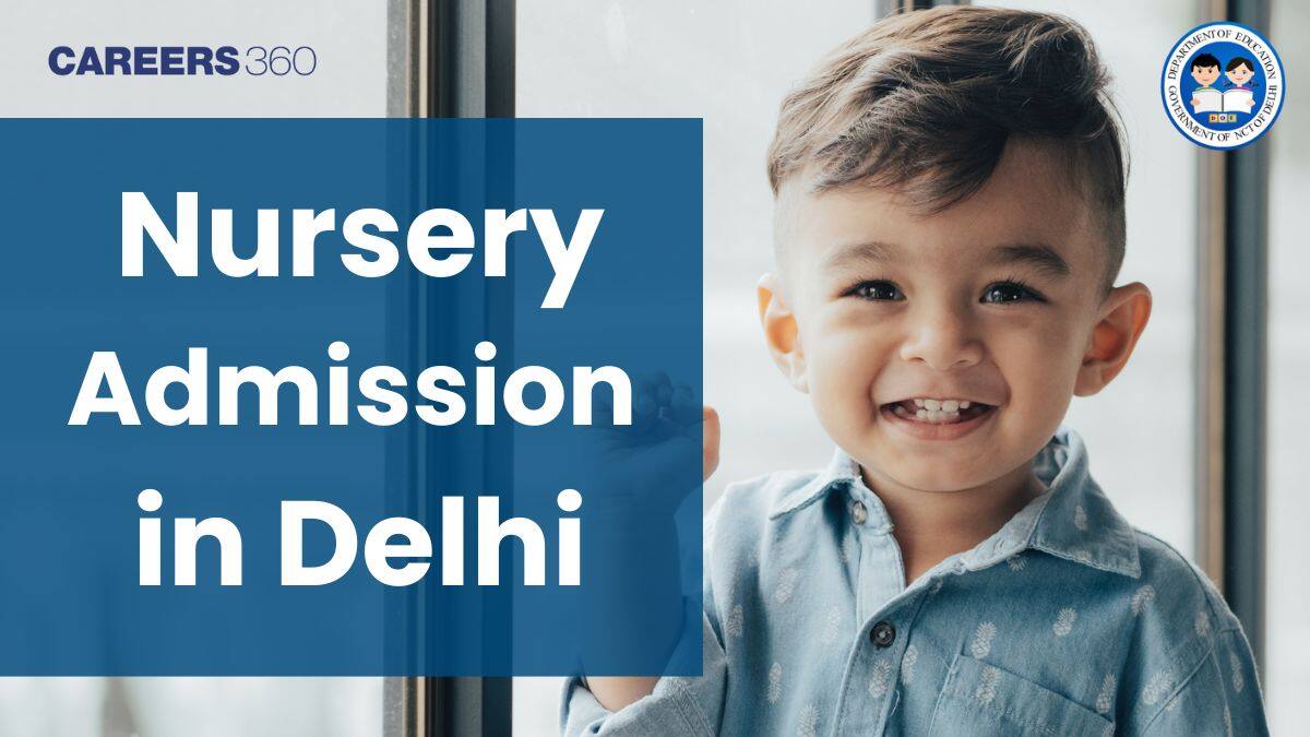 Delhi Nursery Admission 2026-27: Merit List, School Selection Criteria, Age Limit