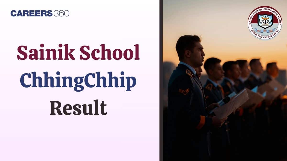 Sainik School Chhingchhip Result 2026, Check AISSEE Class 6 & 9 Merit List Here