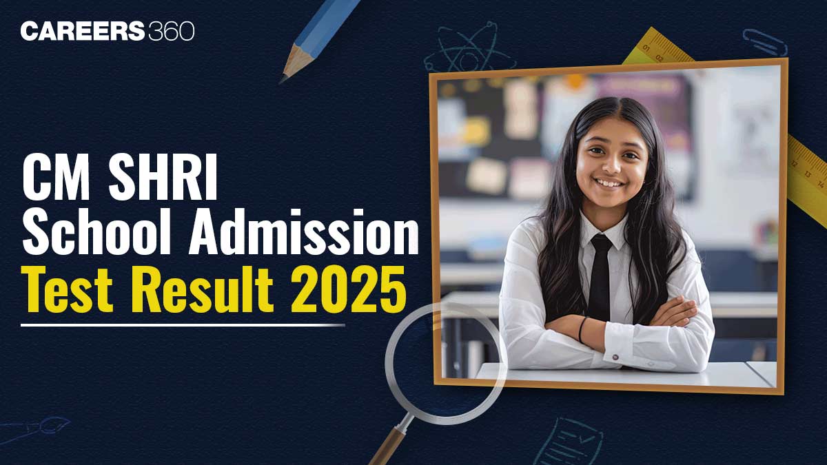 CM Shri School Admission Test Result 2025 for Class 6, 7, 8 - Check Merit List PDF @ edudel.nic.in