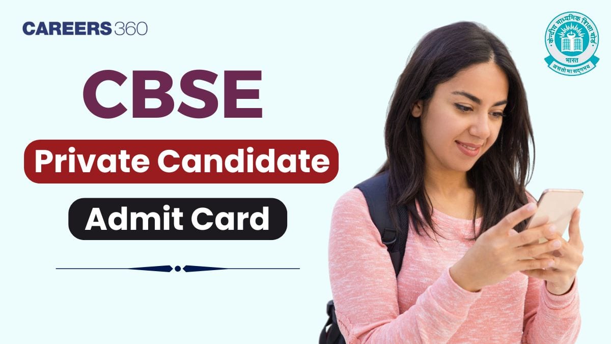 CBSE Private Candidate Admit Card 2026, Download CBSE Class 10, 12 Hall Ticket Here