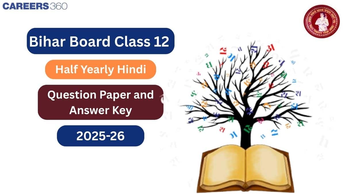 Bihar Board Class 12 Half Yearly Hindi Question Paper 2025-26 with Answer Key & Solution