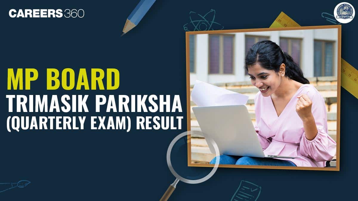 MP Board Trimasik Pariksha Result 2025 – Class 9th, 10th, 11th, 12th Quarterly Exam Result
