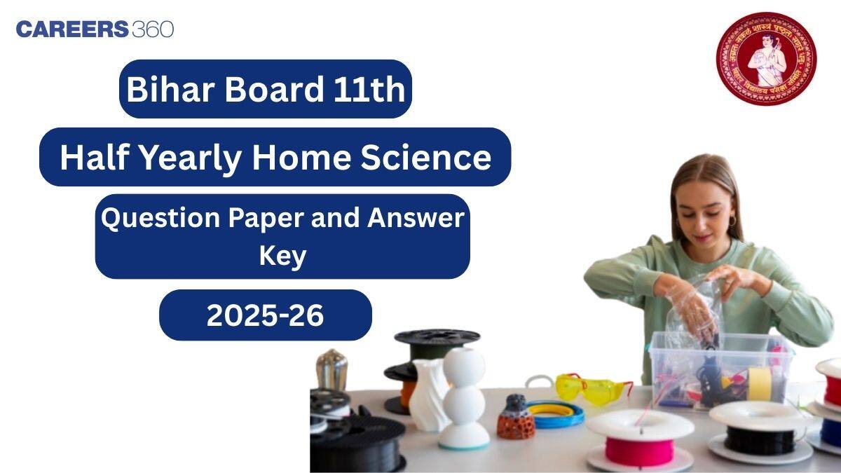 Bihar Board Class 11 Half-Yearly Home Science Question Paper 2025-26 with Solutions PDF