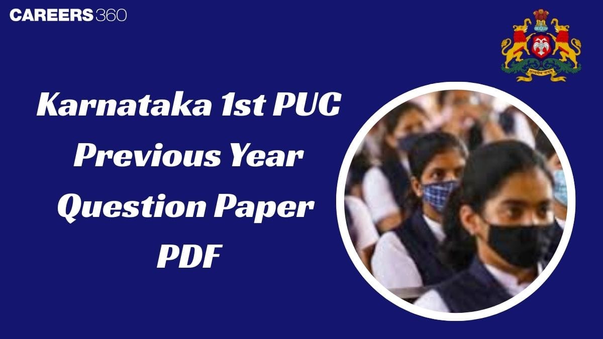 Karnataka 1st PUC Previous Year Question Papers with Solutions (All Subjects) - Download Free PDF