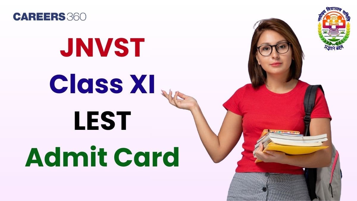 JNVST Class 11 LEST Admit Card 2026 OUT: Download Navodaya Class 11th Selection Test Admit Card