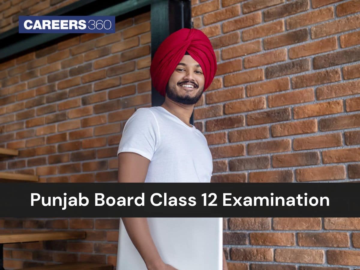 PSEB 12th Exam 2026 - Exam Pattern, Syllabus, Preparation Tips, Result