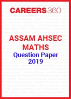 Assam AHSEC Maths Question Paper 2019