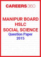 Manipur Board HSLC Social Science Question Paper 2015