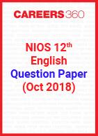 NIOS 12th English Question Paper (Oct 2018)