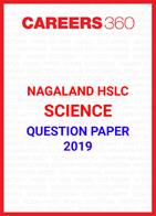 Nagaland HSLC Science Question Paper 2019