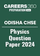 Odisha CHSE Physics Model Paper 2024