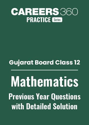 GSEB HSC Maths PYQ With Detailed Solutions