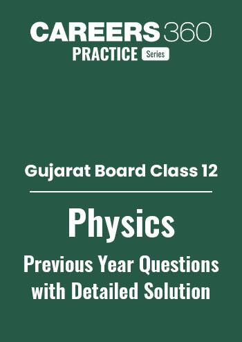 GSEB HSC Physics PYQ With Detailed Solutions