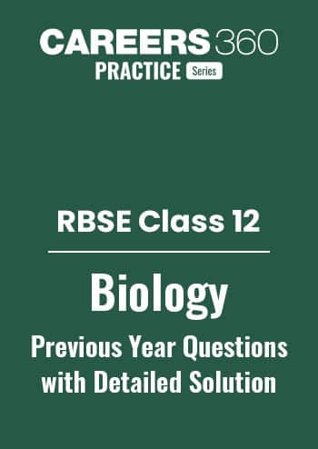 RBSE Class 12 Biology Previous Year Questions with Solutions