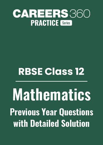 RBSE Class 12 Mathematics Previous Year Questions with Solutions