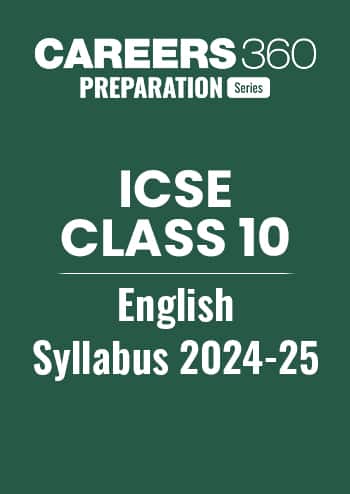 ICSE Class 9, 10 English Syllabus 2024-25