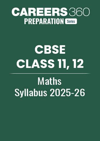 CBSE Class 11, 12 Maths Syllabus 2025-26