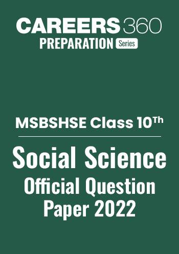 MSBSHSE Class 10 Social Science Question Paper 2022: Download PDF