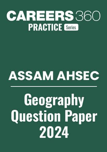 Assam HS Geography 2024 Question Paper