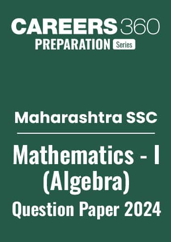 Maharashtra Board Class 10 Mathematics-1 Question Paper 2024