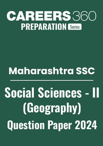 Maharashtra Board Class 10 Social Science-II-Geography Question Paper 2024