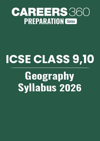 ICSE Class 9, 10 Geography Syllabus 2026