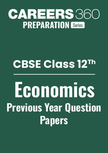CBSE Class 12 Economics: Previous Year Question Papers