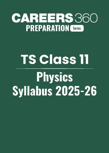 TS Class 11 Physics Syllabus 2025-26