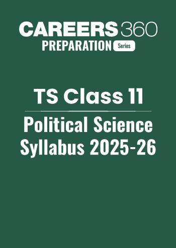 TS Class 11 Political Science Syllabus 2025-26