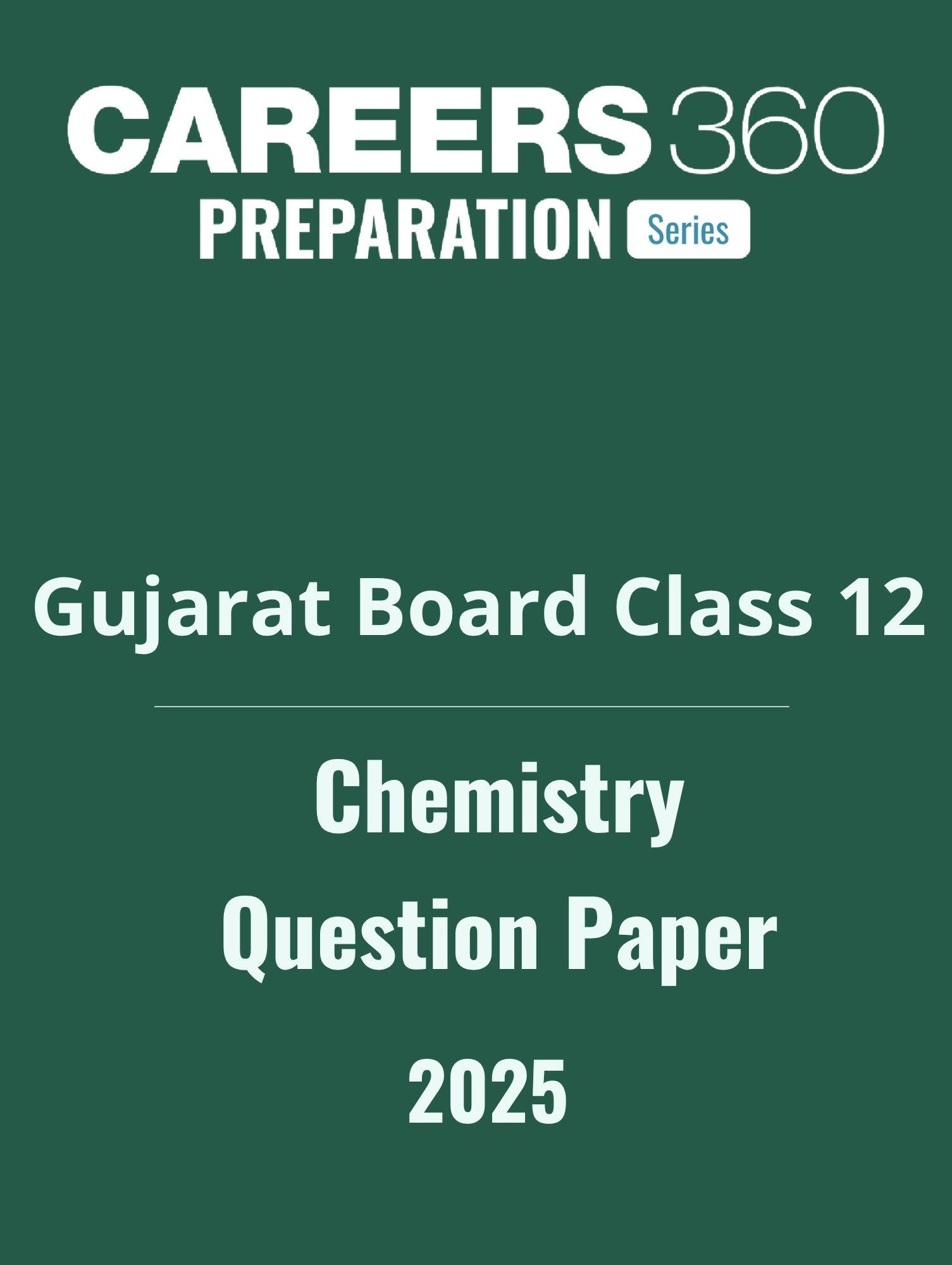 GSEB HSC Chemistry Questions Paper 2025